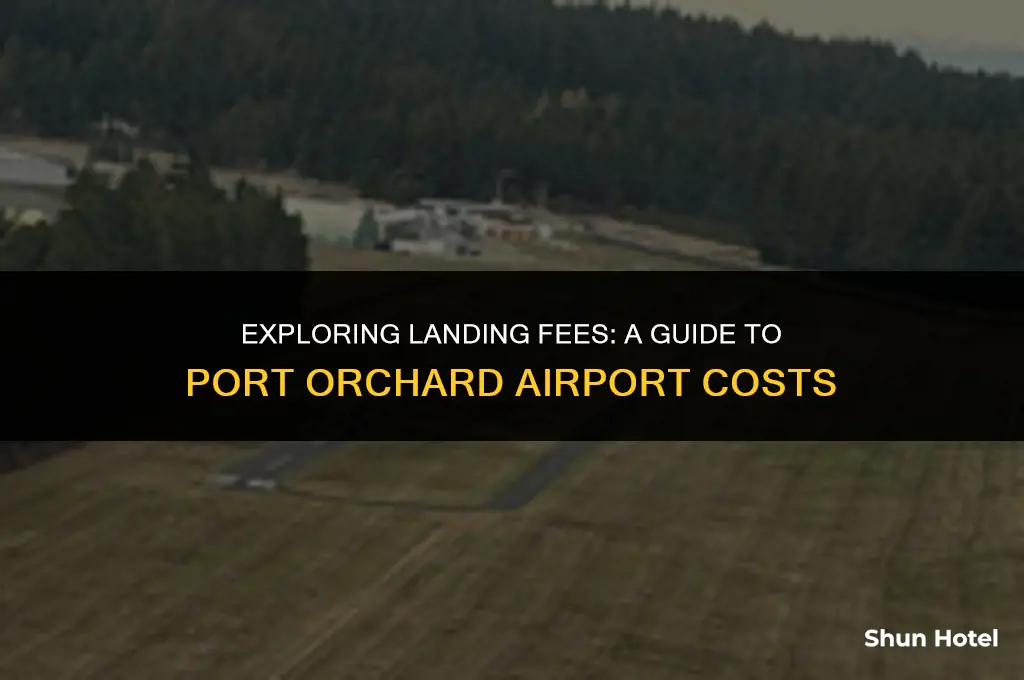 how much is a landing fee at port orchard airport