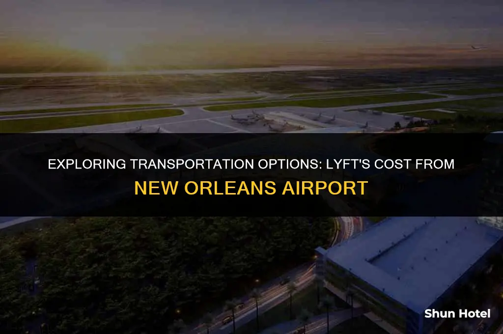 how much is a lyft from new orleans airport