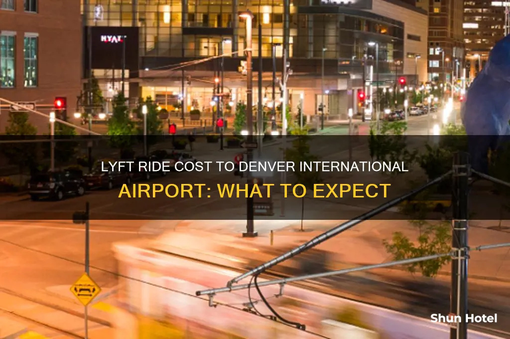 how much is a lyft ride to denver international airport