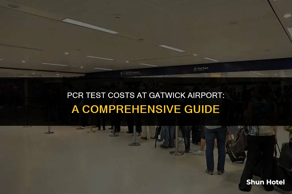 how much is a pcr test at gatwick airport