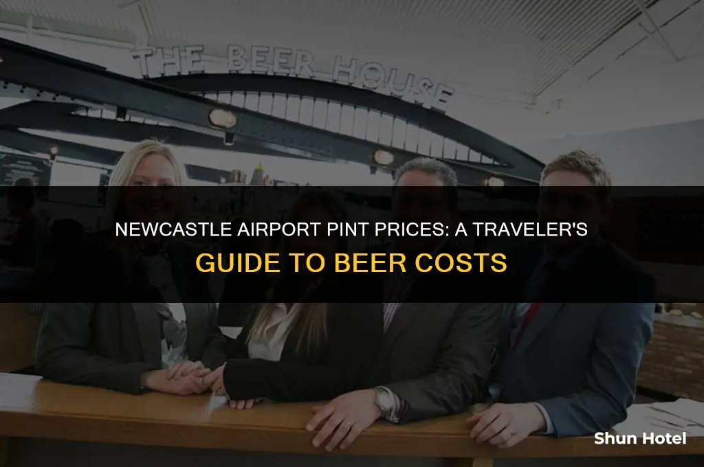 how much is a pint in newcastle airport