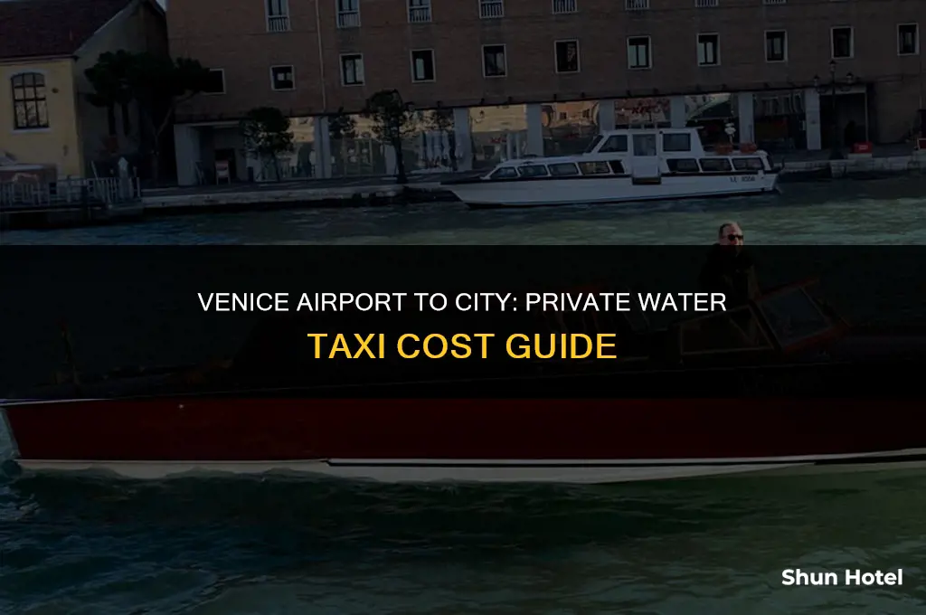 how much is a private water taxi from venice airport