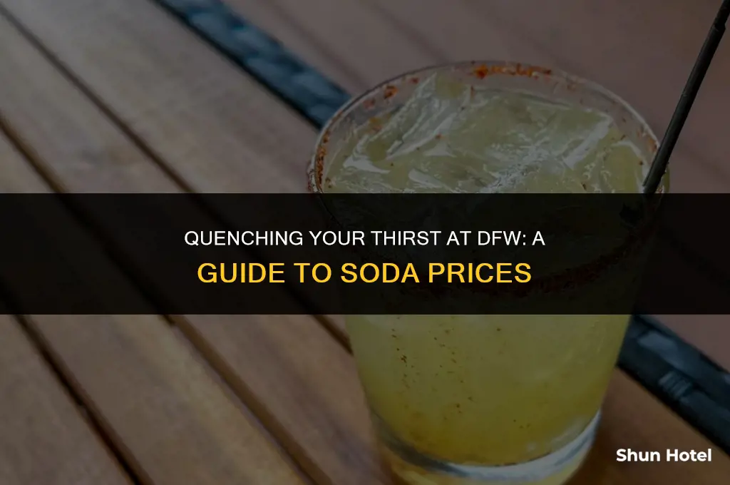 how much is a soda at dfw airport