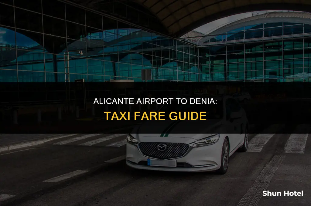how much is a taxi from alicante airport to denia