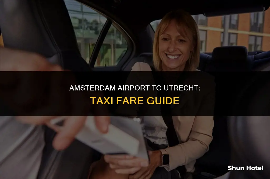 how much is a taxi from amsterdam airport to utrecht