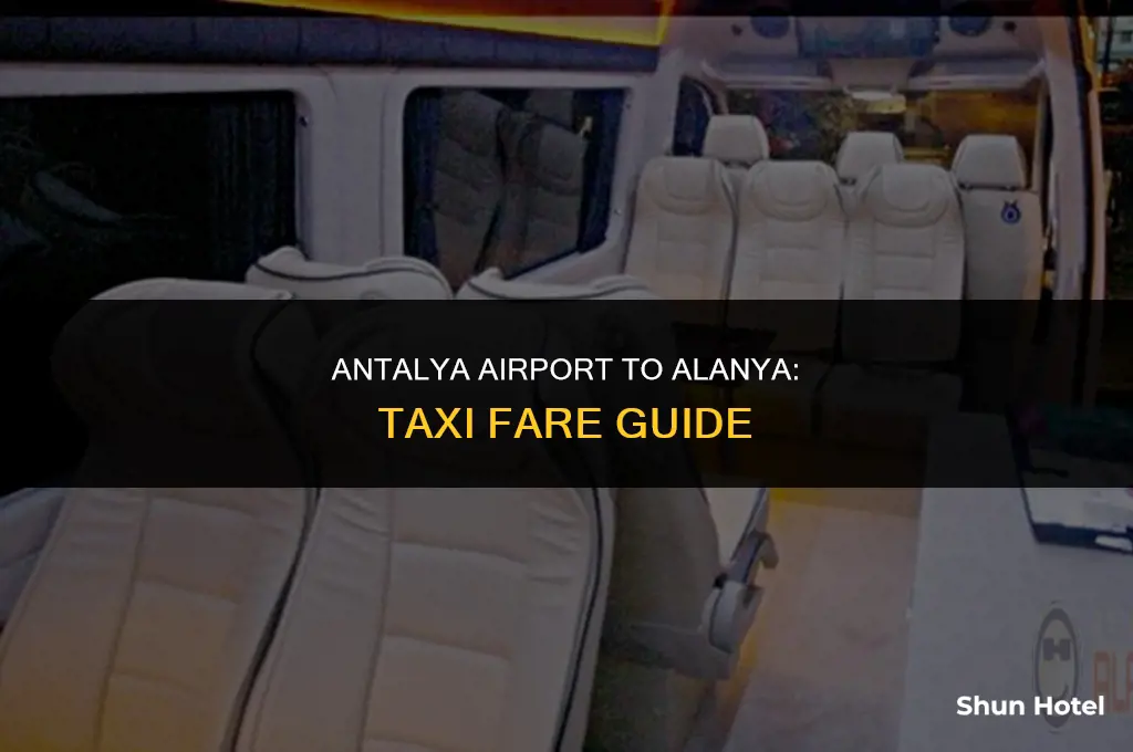 how much is a taxi from antalya airport to alanya