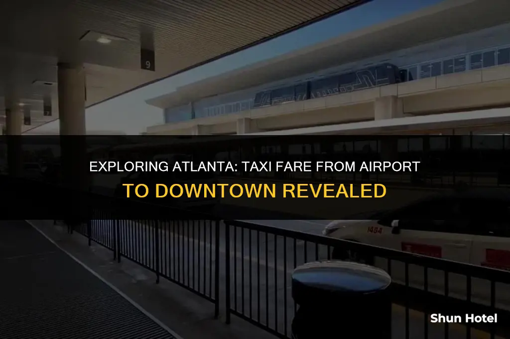 how much is a taxi from atlanta airport to downtown