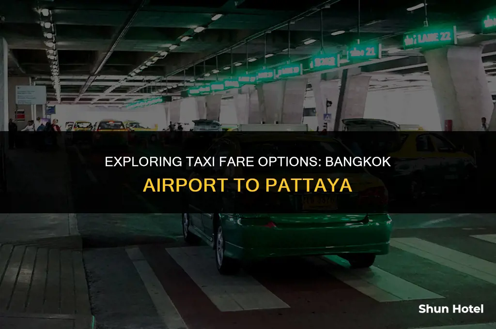 how much is a taxi from bangkok airport to pattaya