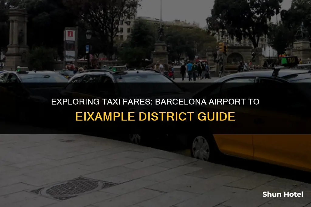how much is a taxi from barcelona airport to eixample