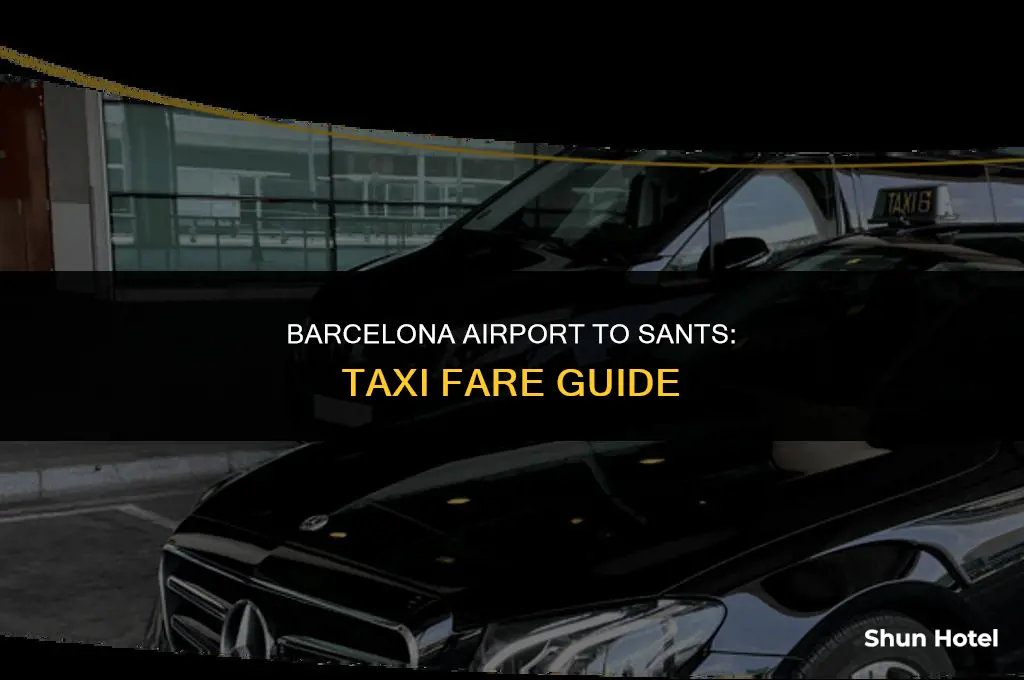 how much is a taxi from barcelona airport to sants