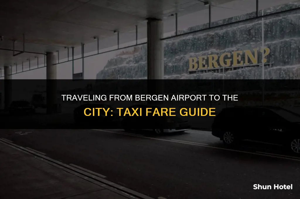 how much is a taxi from bergen airport to bergen