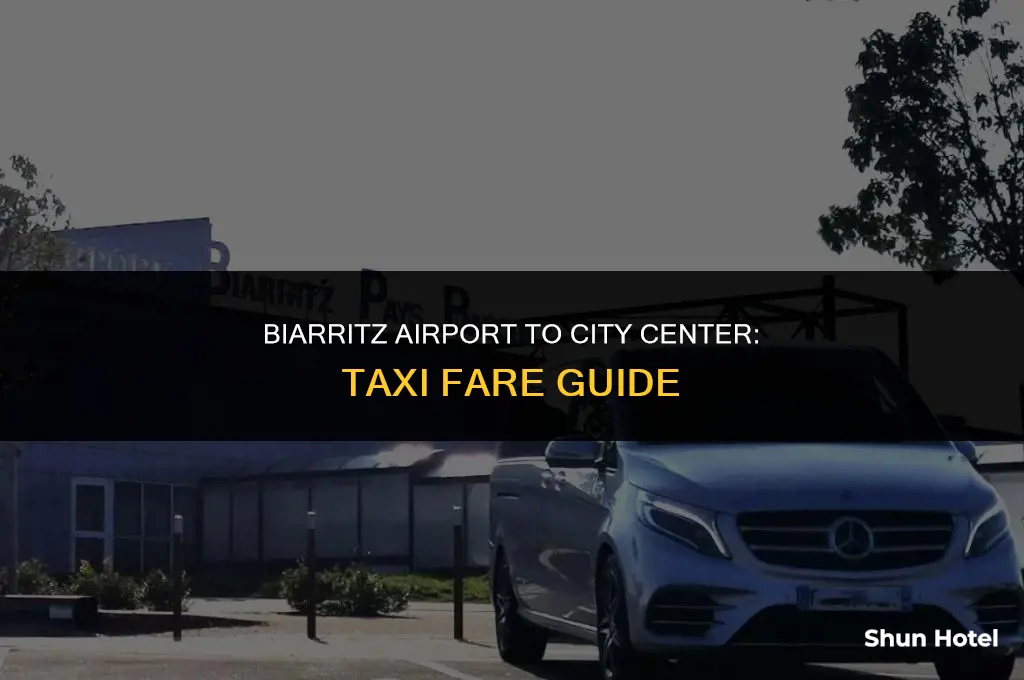 how much is a taxi from biarritz airport to biarritz