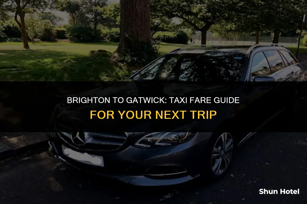 how much is a taxi from brighton to gatwick airport