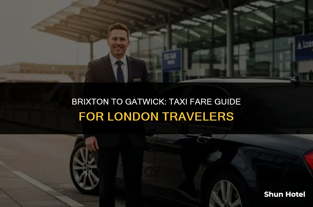how much is a taxi from brixton to gatwick airport
