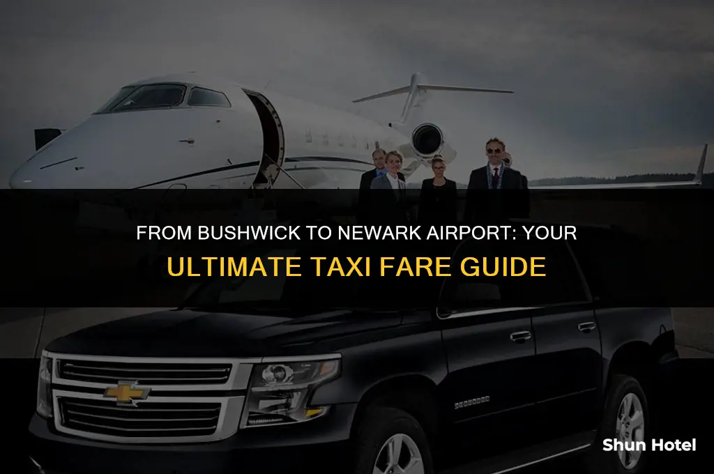 how much is a taxi from bushwick to newark airport