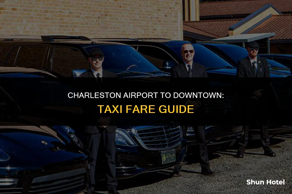 how much is a taxi from charleston airport to downtown
