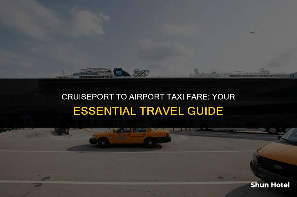 how much is a taxi from cruiseport to airport