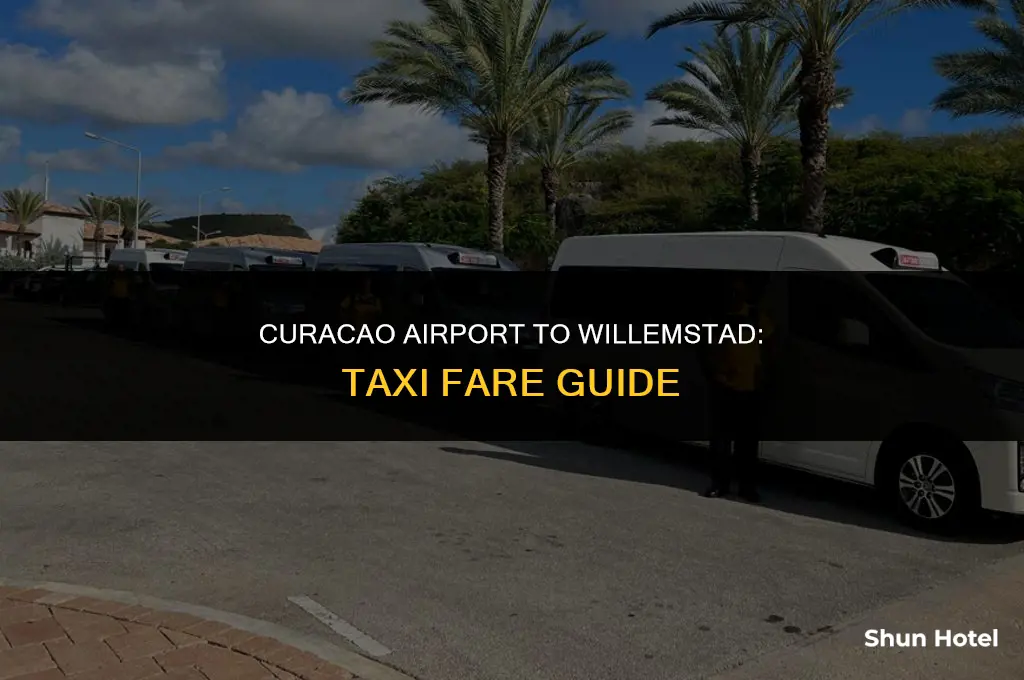 how much is a taxi from curacao airport to willemstad