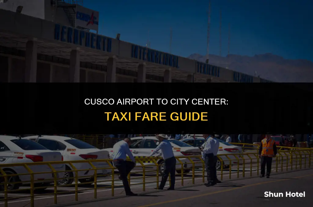 how much is a taxi from cusco airport to cusco