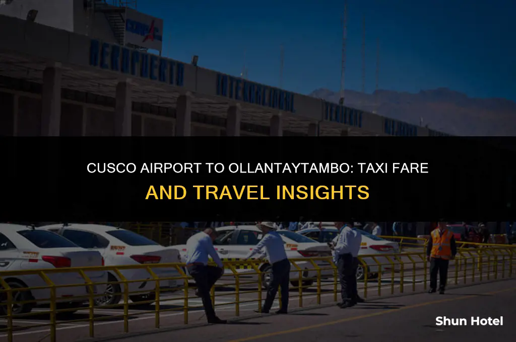 how much is a taxi from cusco airport to ollantaytambo