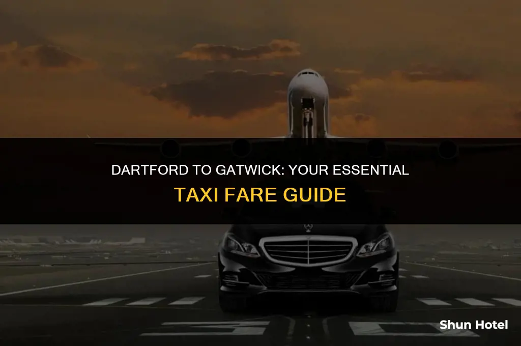 how much is a taxi from dartford to gatwick airport