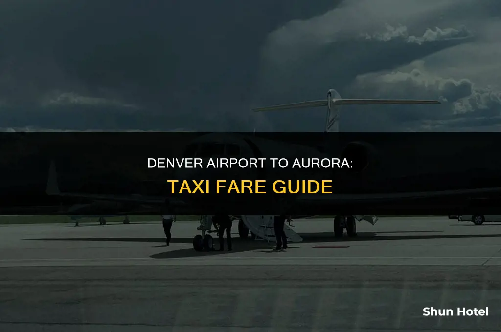 how much is a taxi from denver airport to aurora
