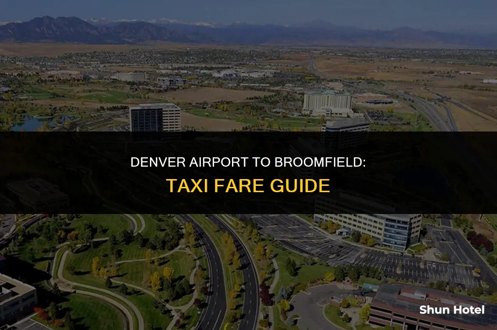 how much is a taxi from denver airport to broomfield