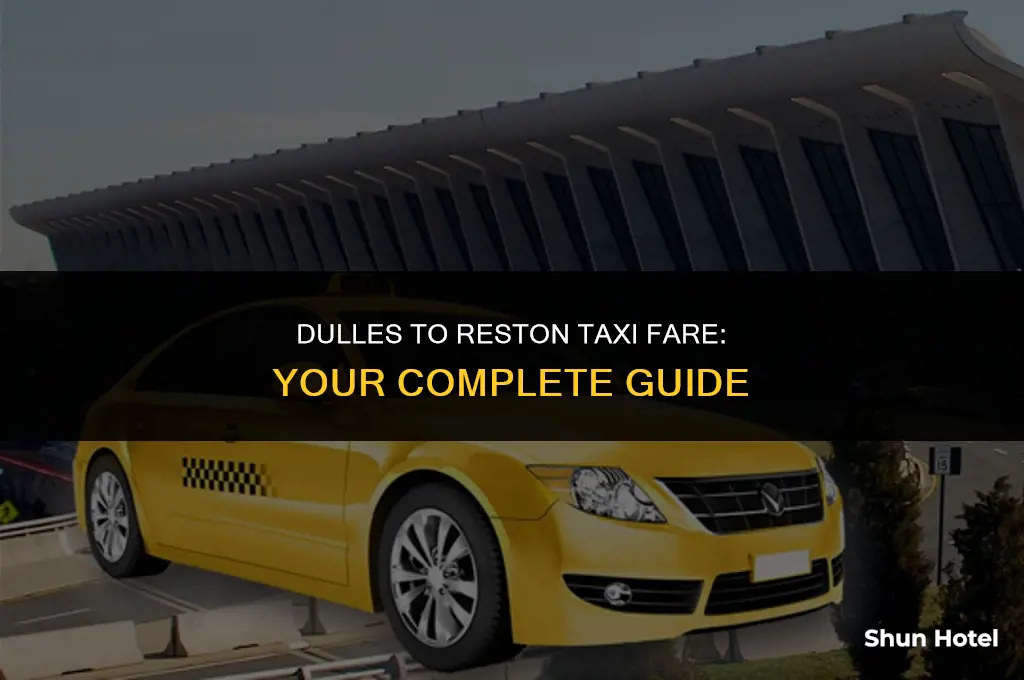 how much is a taxi from dulles airport to reston