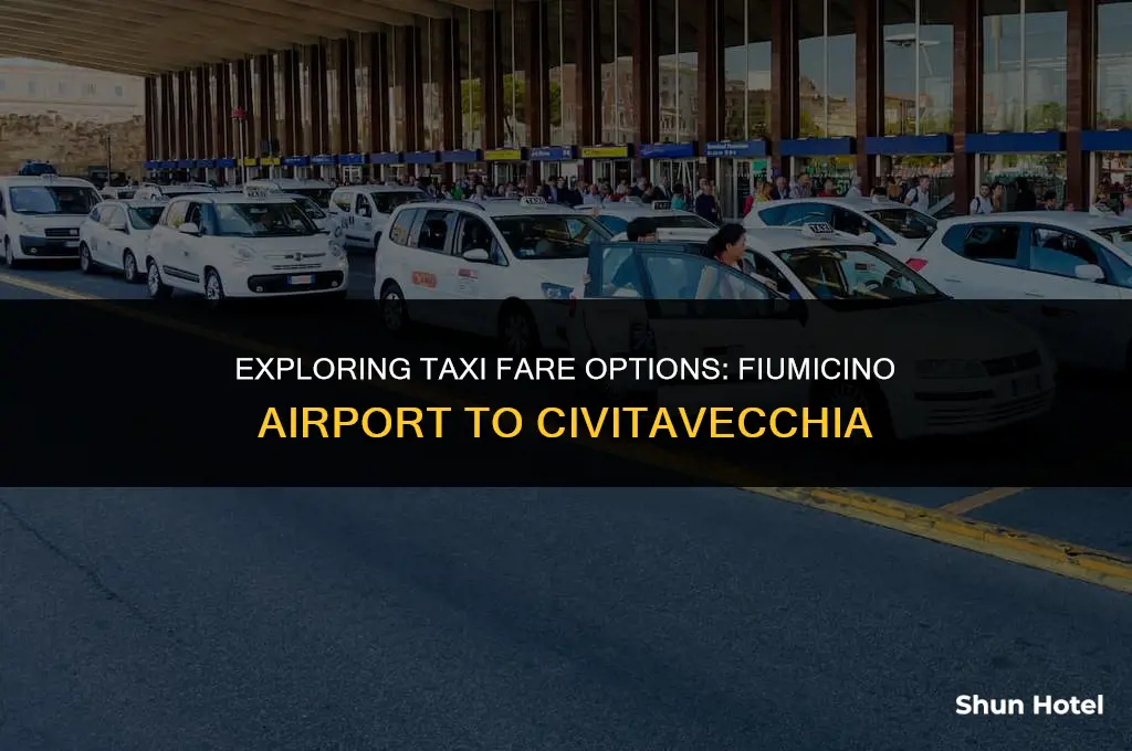 how much is a taxi from fiumicino airport to civitavecchia