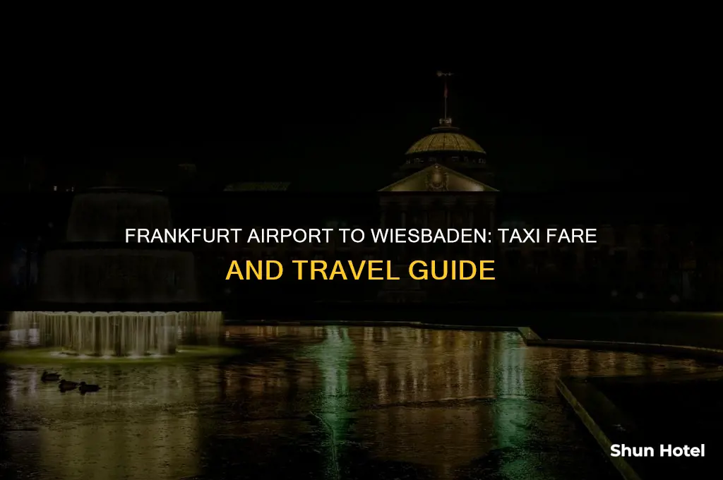 how much is a taxi from frankfurt airport to wiesbaden
