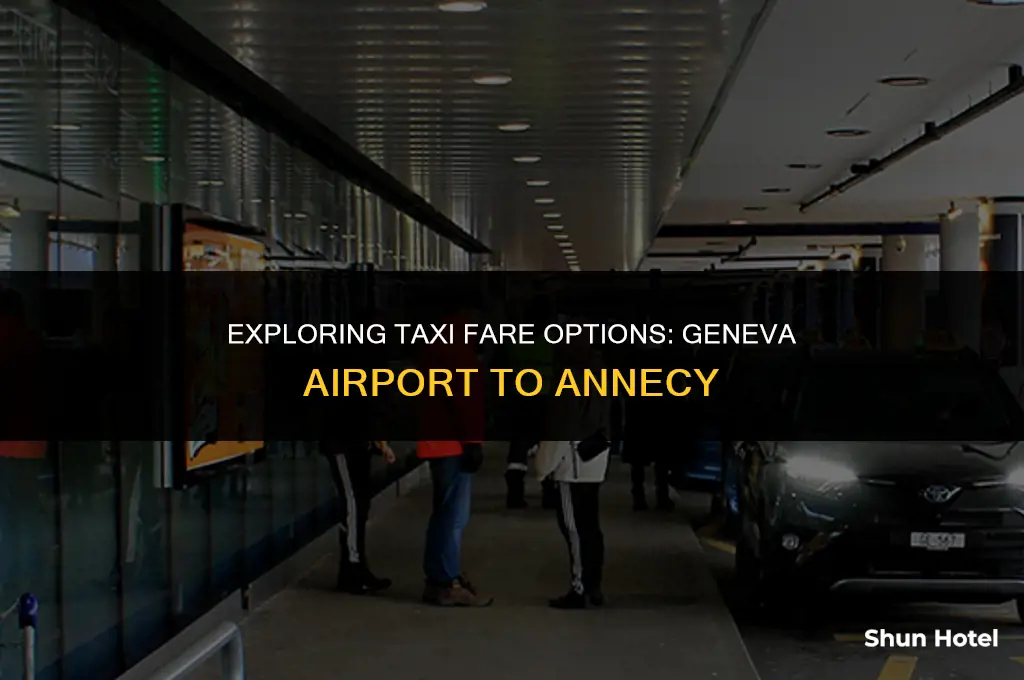 how much is a taxi from geneva airport to annecy