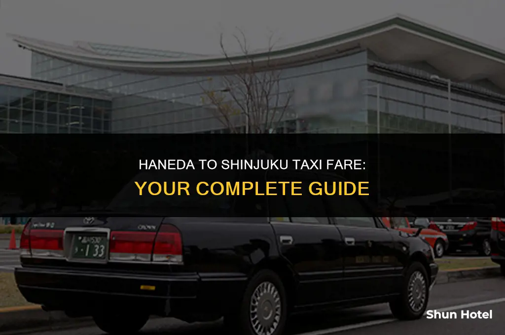 how much is a taxi from haneda airport to shinjuku