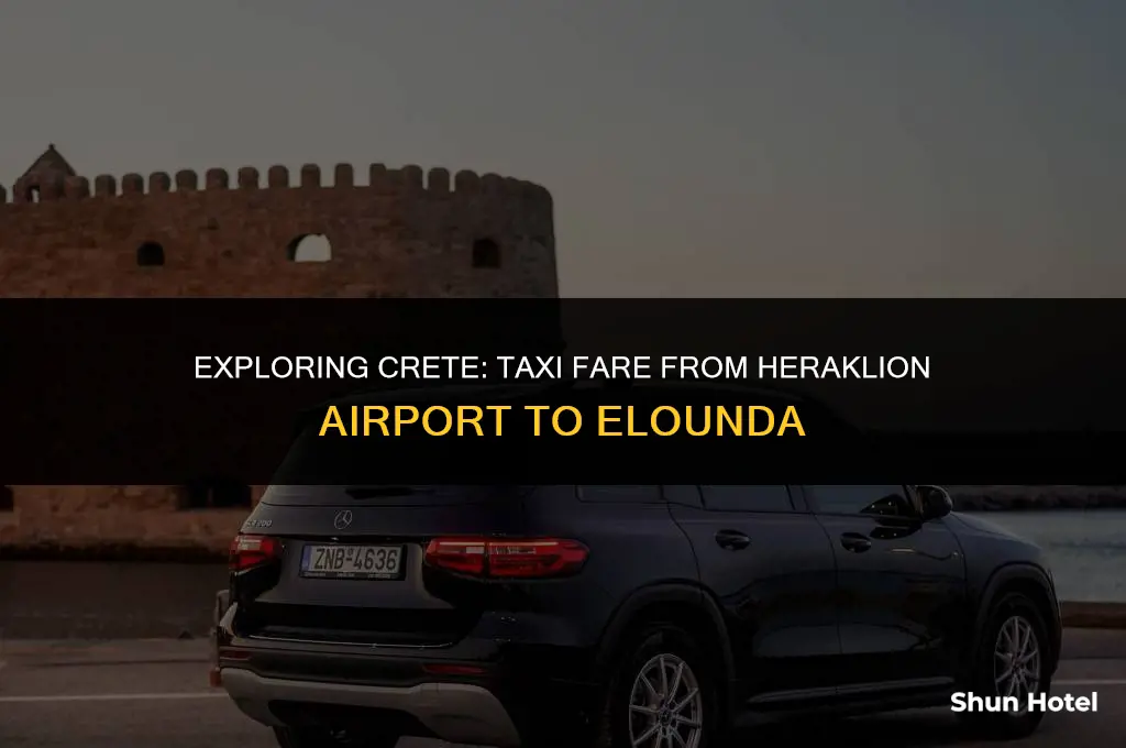 how much is a taxi from heraklion airport to elounda