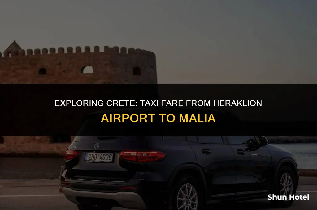 how much is a taxi from heraklion airport to malia
