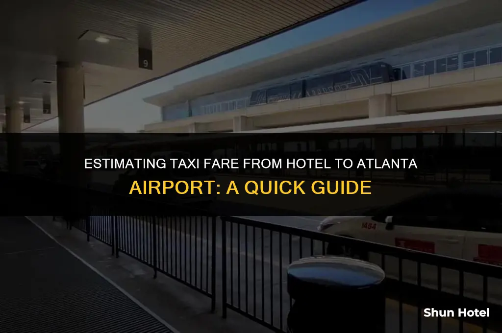 how much is a taxi from hotel to atlanta airport