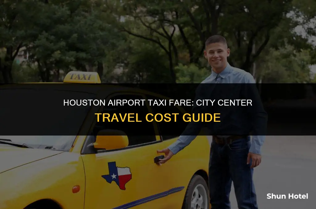 how much is a taxi from houston airport to city