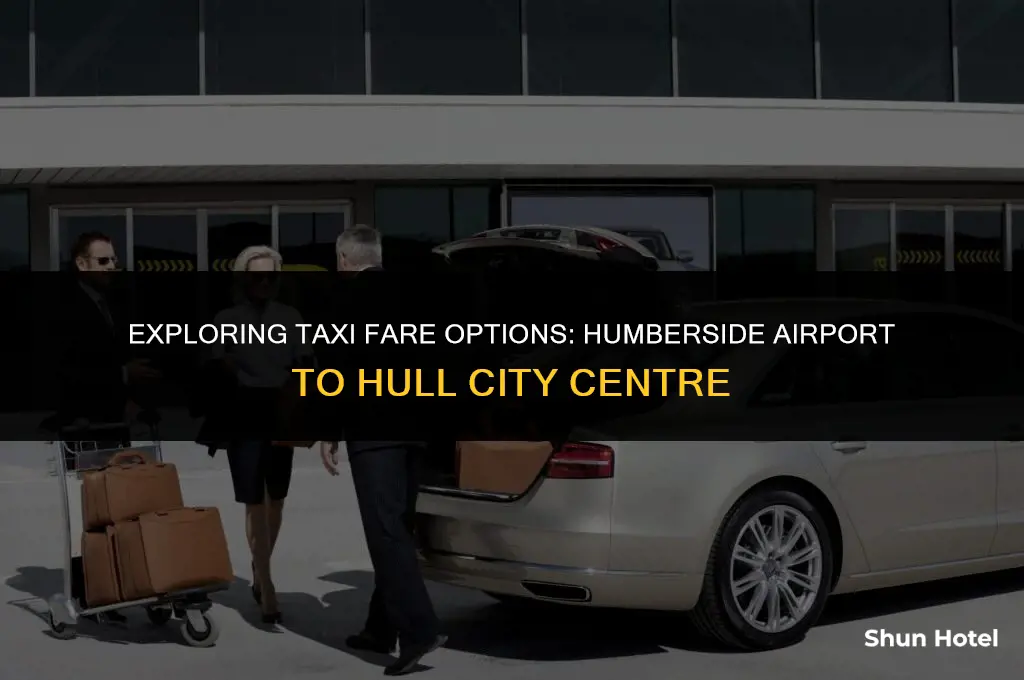 how much is a taxi from humberside airport to hull