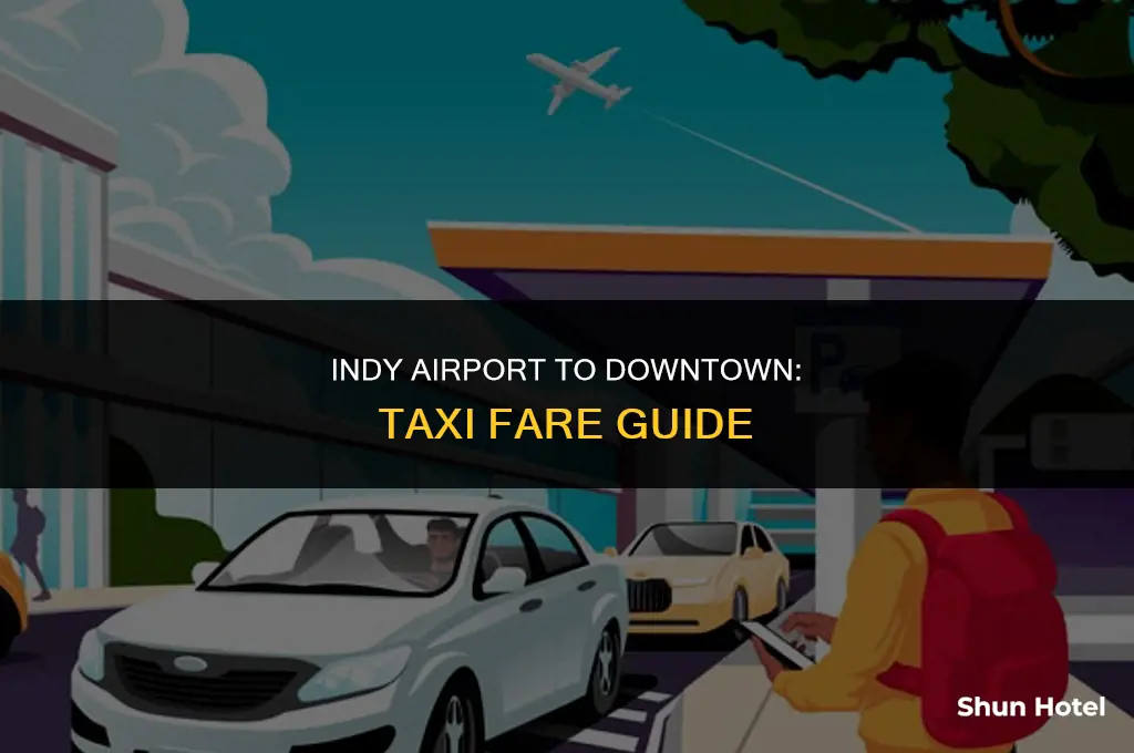 how much is a taxi from indianapolis airport to downtown