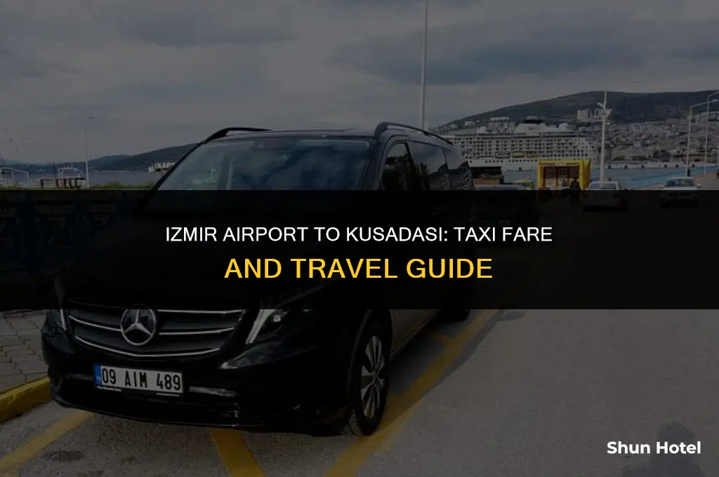 how much is a taxi from izmir airport to kusadasi