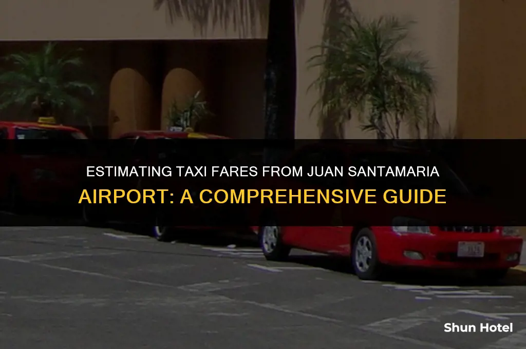 how much is a taxi from juan santamaria airport