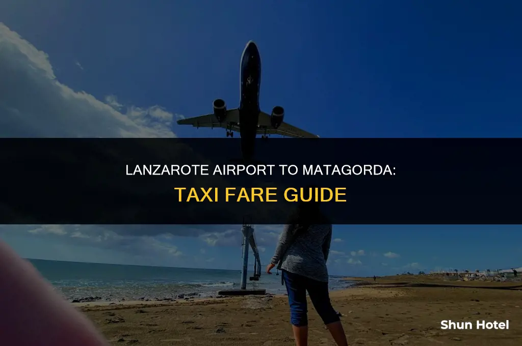 how much is a taxi from lanzarote airport to matagorda