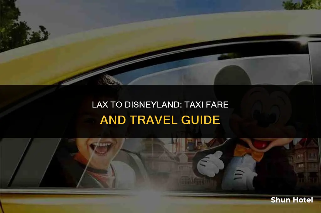 how much is a taxi from lax airport to disneyland