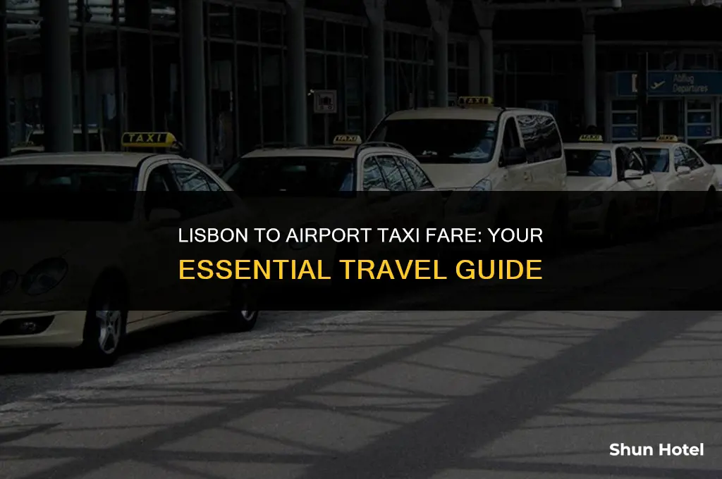 how much is a taxi from lisbon to the airport