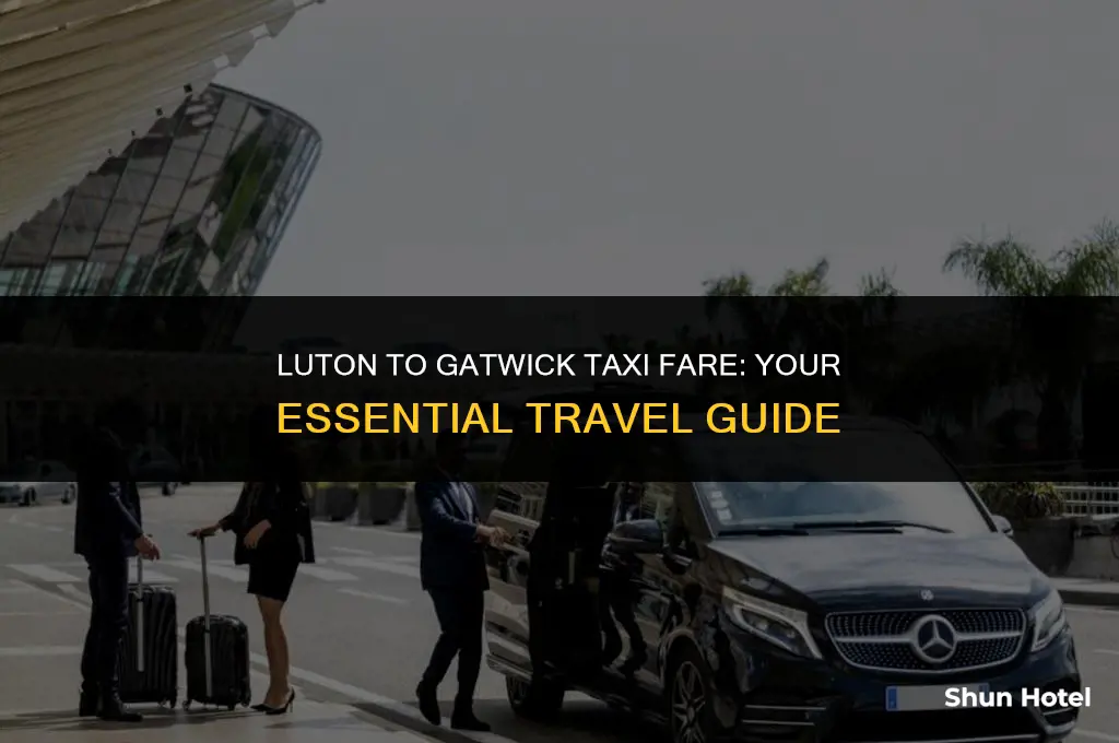 how much is a taxi from luton to gatwick airport