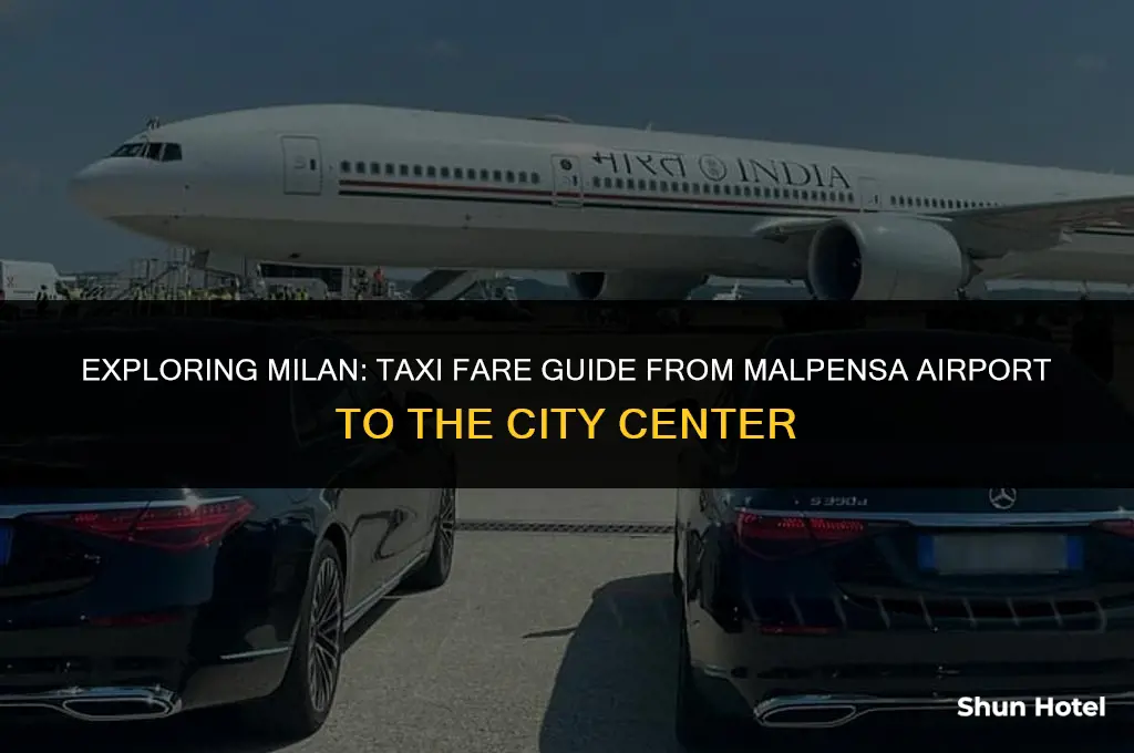 how much is a taxi from malpensa airport to milan
