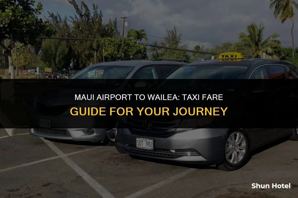 how much is a taxi from maui airport to wailea