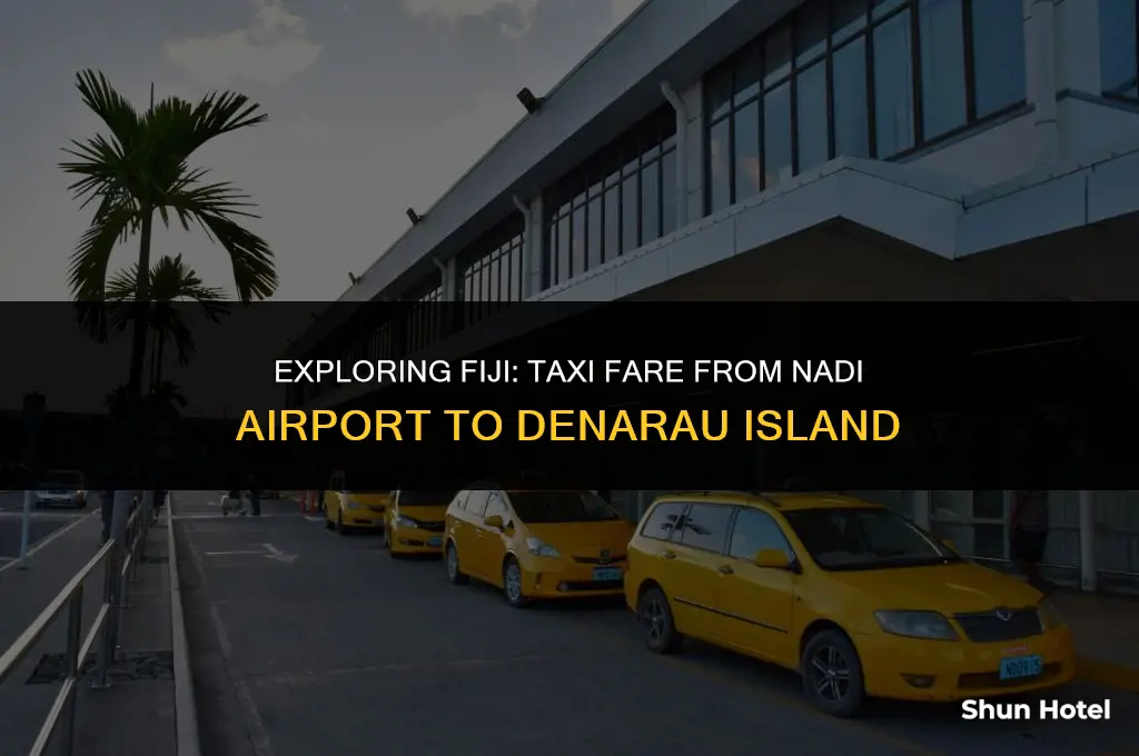 how much is a taxi from nadi airport to denarau