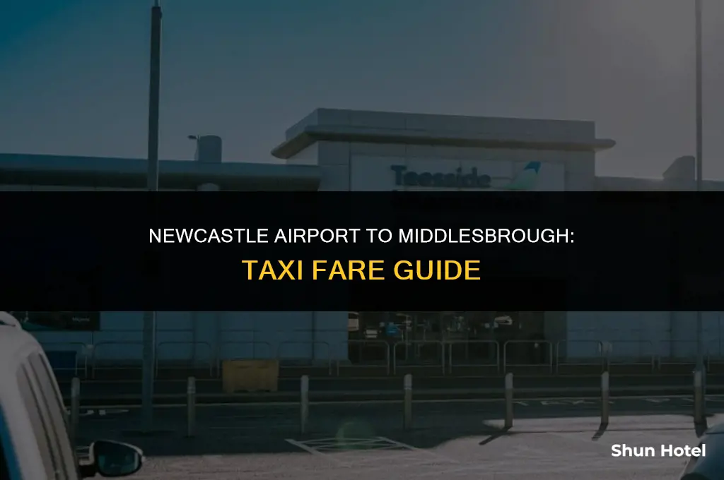 how much is a taxi from newcastle airport to middlesbrough