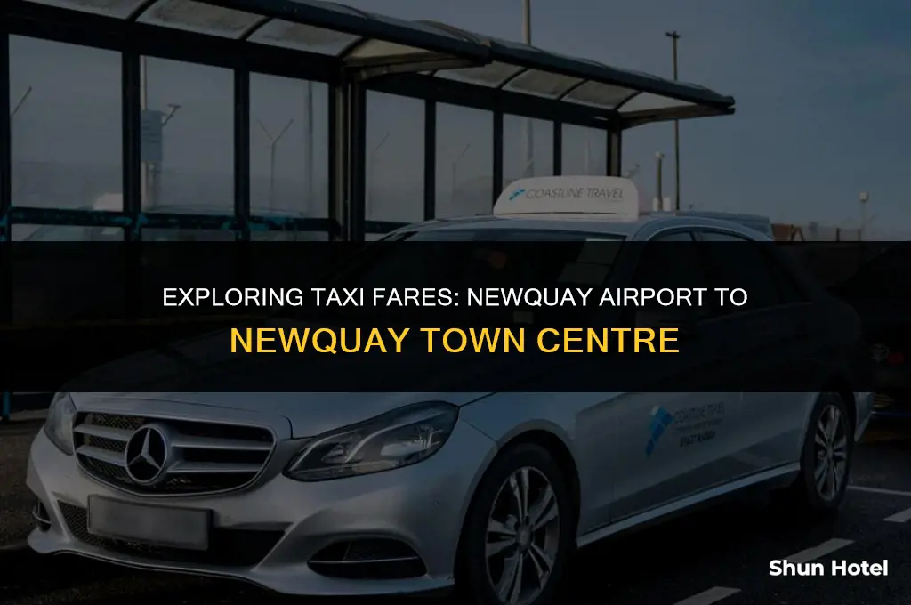 how much is a taxi from newquay airport to newquay