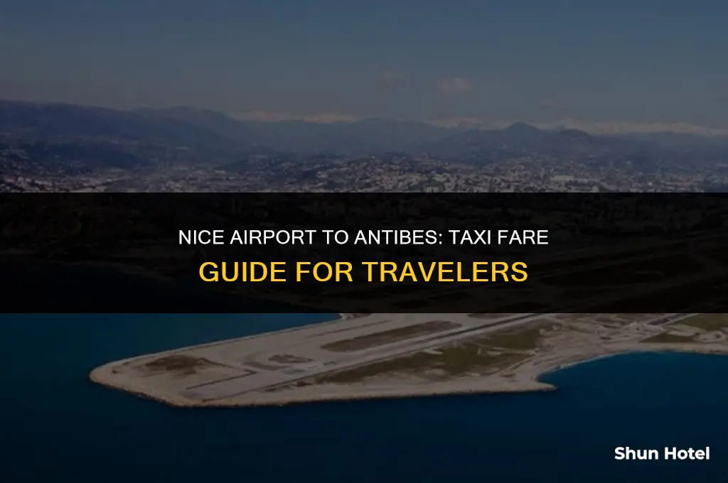 how much is a taxi from nice airport to antibes